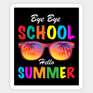 Bye Bye School Hello Summer, Funny Sunglasses Last Day of School 2022 Student Teacher Sticker